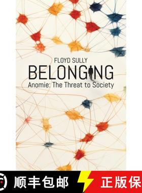 预订 Belonging: Anomie: the Threat to Society [9781779416544]