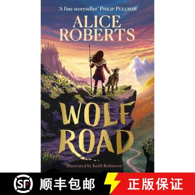 【3-4周达】Wolf Road : The bestselling animal adventure from TV's Alice Roberts [9781398521360]
