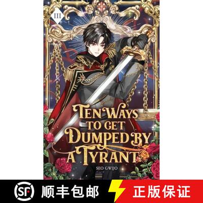【3-4周达】Ten Ways to Get Dumped by a Tyrant: Volume III (Light Novel) [9781959742234]