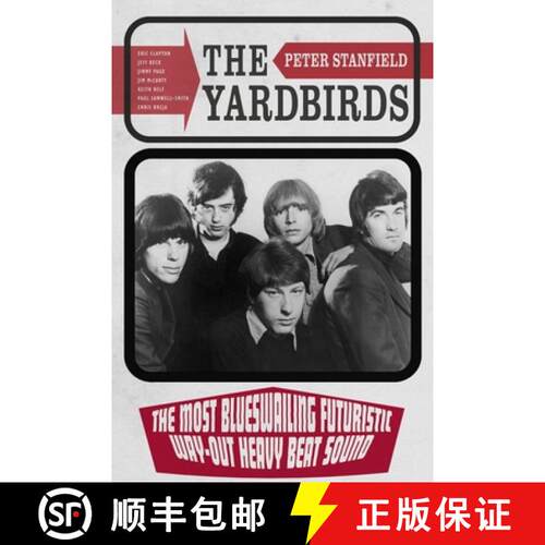 【3-4周达】精装 The Yardbirds – The Most Blueswailing Futuristic Way–Out Heavy Beat Sound [9781836390770]