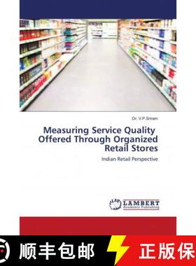 预订 Measuring Service Quality Offered Through Organized Retail Stores [9783659942426]