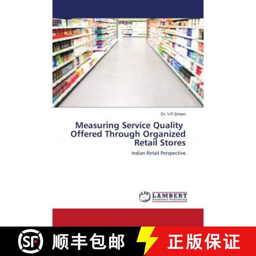 预订 Measuring Service Quality Offered Through Organized Retail Stores [9783659942426]