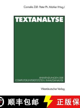 【3-4周达】Textanalyse : Anwendungen der computerunterstützten Inhaltsanalyse. Beiträge zur 1. TEXT... [9783531124155]