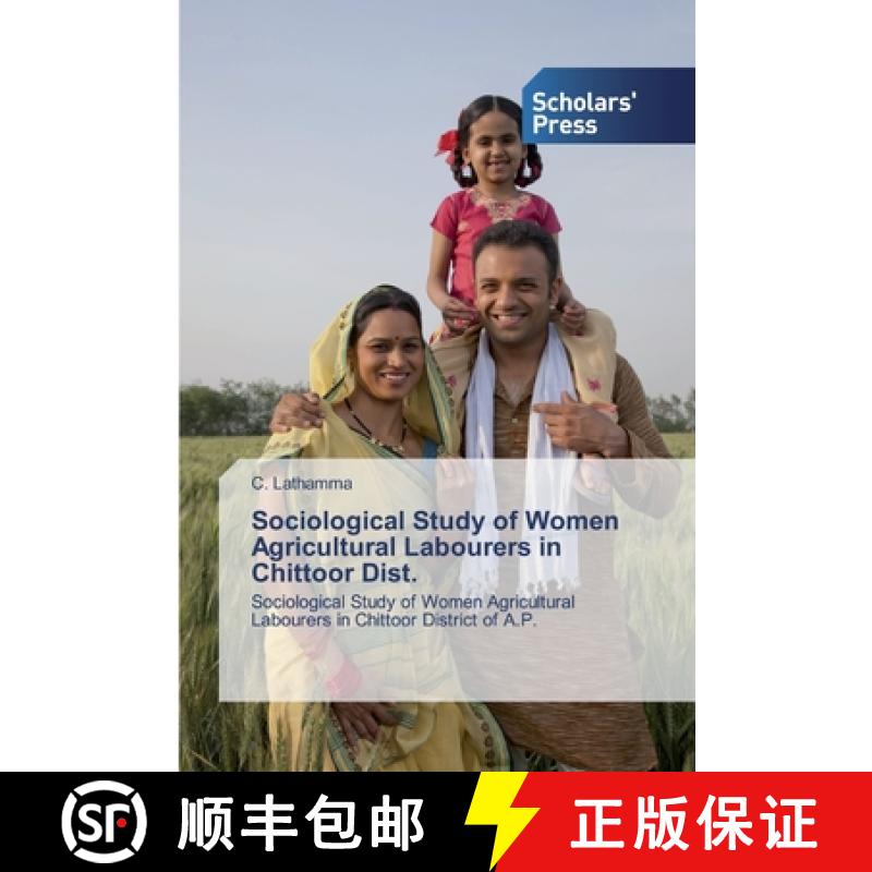 预订 Sociological Study of Women Agricultural Labourers in Chittoor Dist. [9783659838583]