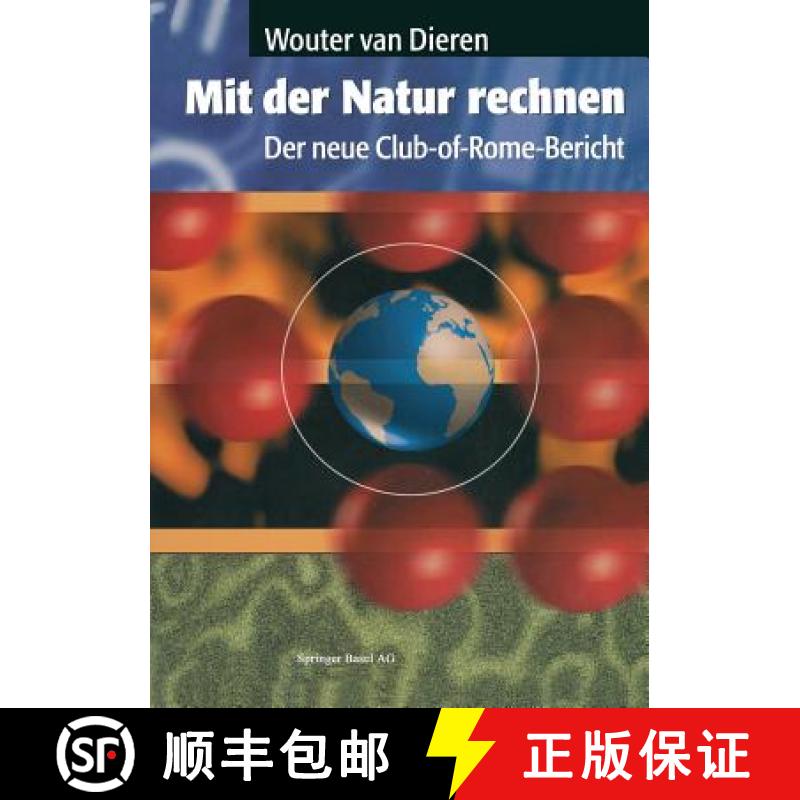 【3-4周达】Mit Der Natur Rechnen: Der Neue Club-Of-Rome-Bericht: Vom Bruttosozialprodukt Zum Ökosozi... [9783764351731]