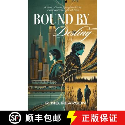 【3-4周达】Bound by Destiny: A tale of love, loss, and the inescapable pull of fate [9798991959506]