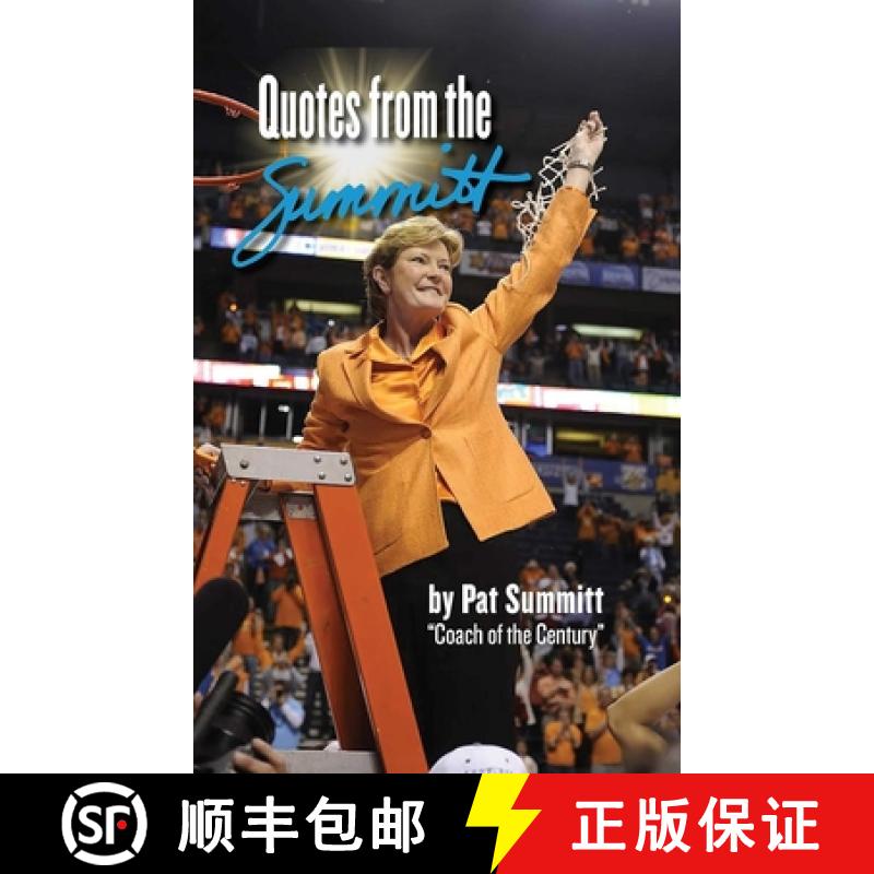 【3-4周达】Quotes from the Summitt: By Pat Summitt Coach of the Century [9781933725567]