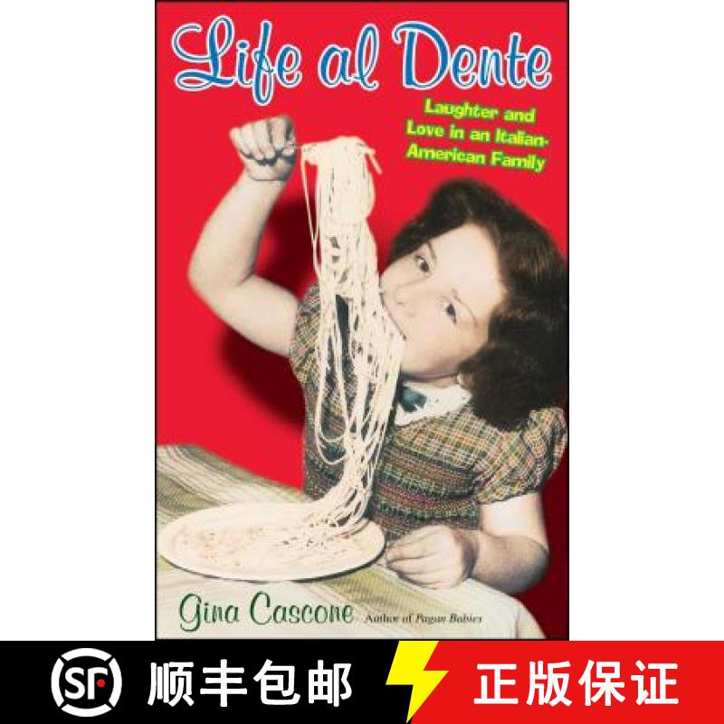 【3-4周达】Life Al Dente: Laughter and Love in an Italian-American Family [9781439183762]