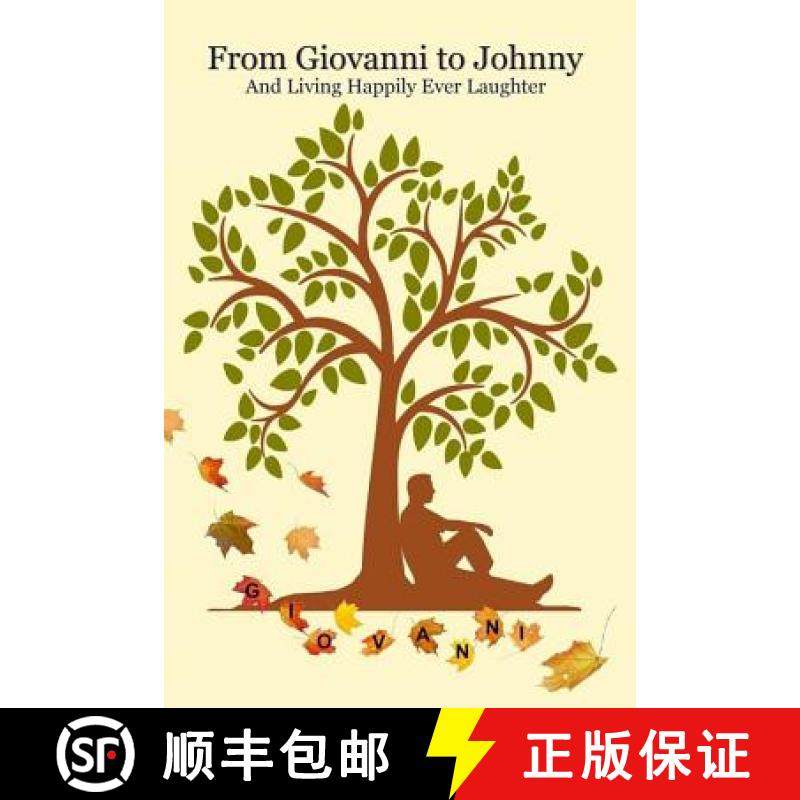 预订 From Giovanni to Johnny: One boy, two cultures, many setbacks, but living happily ever laughter [9780692594957]