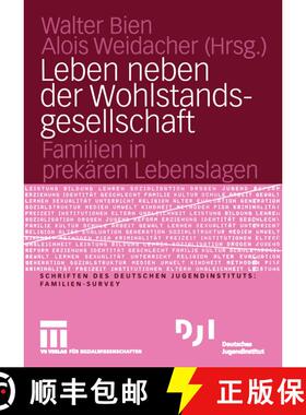 【3-4周达】Leben neben der Wohlstandsgesellschaft: Familien in prekären Lebenslagen [9783810040961]