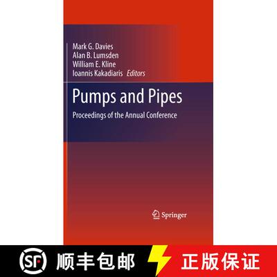【3-4周达】精装 Pumps and Pipes : Proceedings of the Annual Conference [9781441960115]