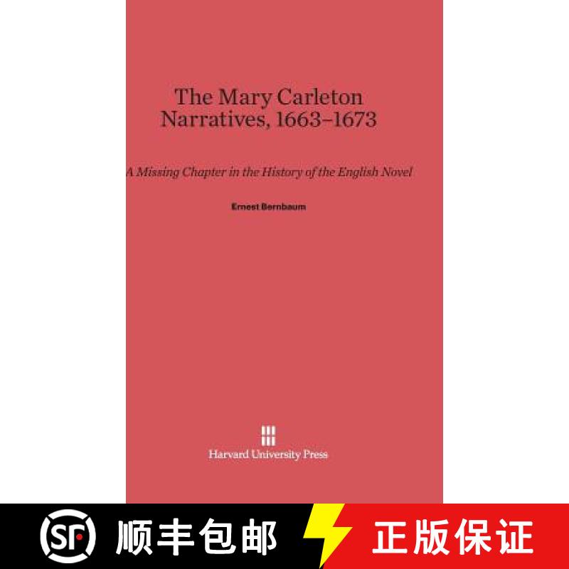 预订 The Mary Carleton Narratives, 1663-1673: A Missing Chapter in the History of the English Novel [9780674730144]