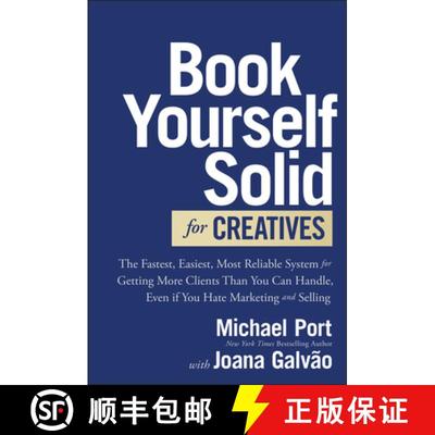 【3-4周达】Book Yourself Solid for Creatives: The Fastest, Easiest, Most Reliable System for Getting ... [9781394236275]