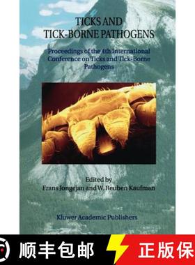 【3-4周达】Ticks and Tick-Borne Pathogens: Proceedings of the 4th International Conference on Ticks a... [9789048163557]