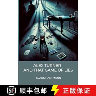 【3-4周达】Alex Turner And that Game of lies: A Noir Crime Novel [9783384417718]