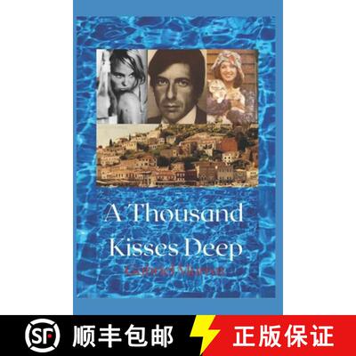 【3-4周达】A Thousand Kisses Deep.: The love story between Leonard Cohen and Marianne Jensen. [9798737391232]