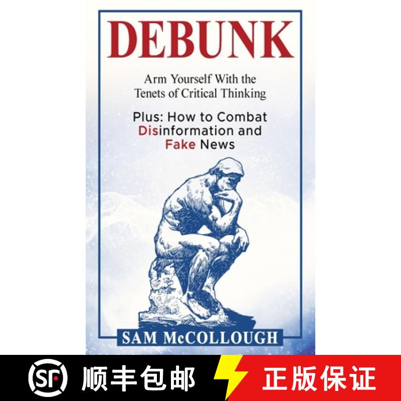 预订 Debunk: Arm Yourself With the Tenets of Critical Thinking [9798991561013]