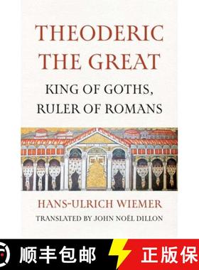 【3-4周达】Theoderic the Great: King of Goths, Ruler of Romans [9780300279917]