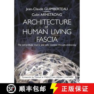 Living Revealed Fascia Human Architecture Through Cells The E... Matrix and 4周达 9781805012573 Extracellular