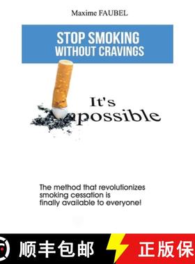【3-4周达】Stop smoking without cravings: It's possible [9782494024052]