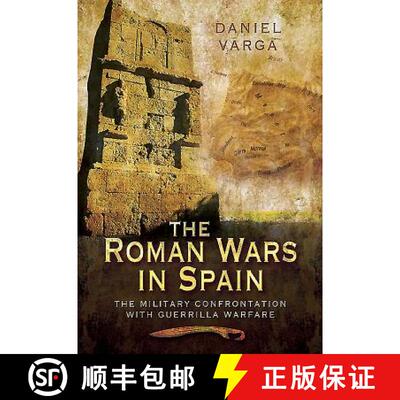 【3-4周达】The Roman Wars in Spain: The Military Confrontation with Guerrilla Warfare [9781473827813]