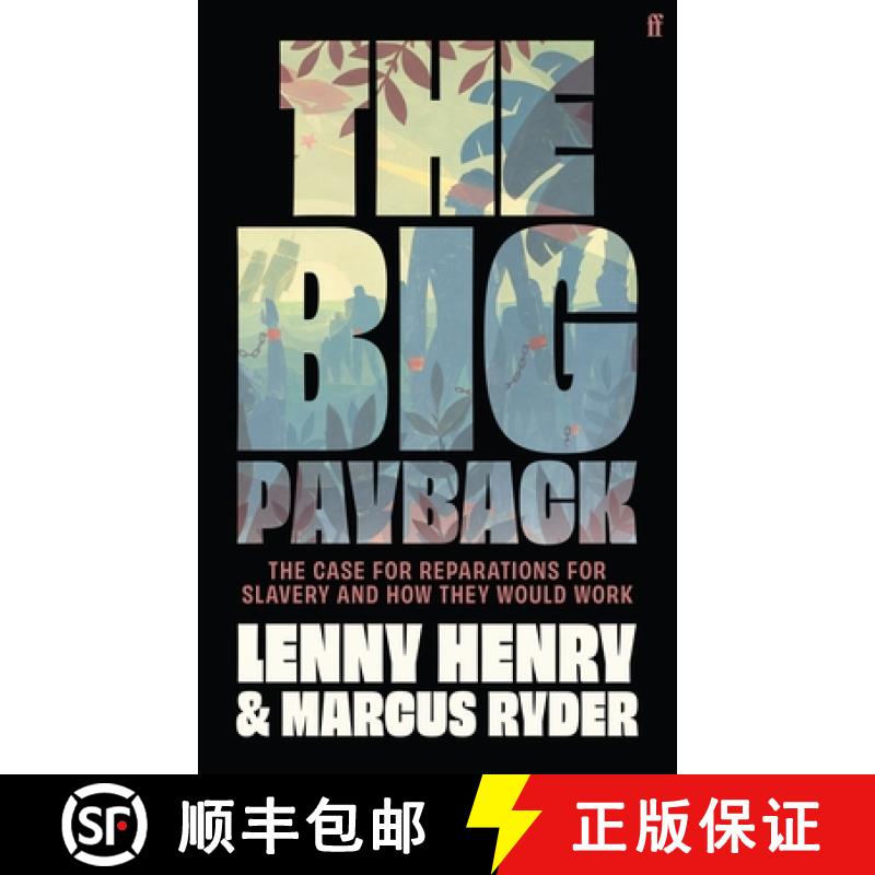 【3-4周达】The Big Payback : The Case for Reparations for Slavery and How They Would Work [9780571380015]