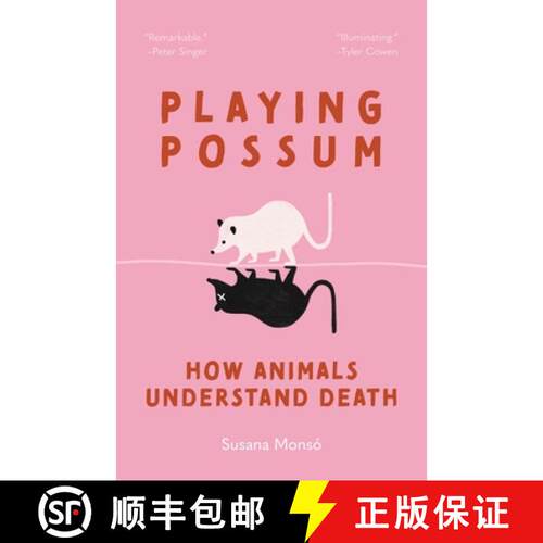 【3-4周达】精装 Playing Possum – How Animals Understand Death [9780691260761]