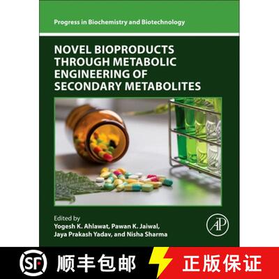 【3-4周达】Novel Bioproducts through Metabolic Engineering of Secondary Metabolites [9780443405297]