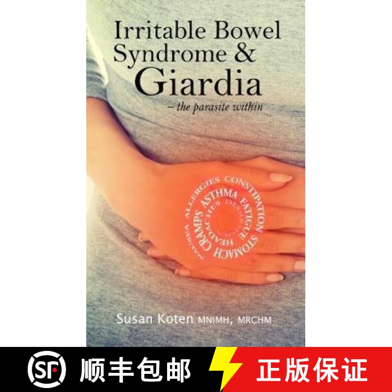 【2-3周达】Irritable Bowel Syndrome & Giardia: a parasite associated with IBS, gallbladder disease an... [9781781611005]