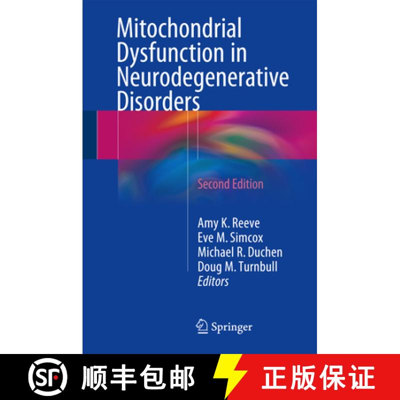 【4周达】Mitochondrial Dysfunction in Neurodegenerative Disorders [9783319286358]