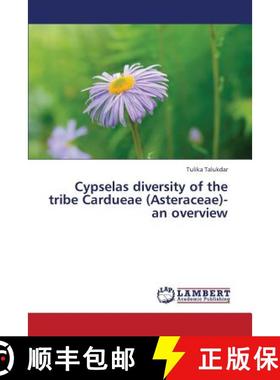 预订 Cypselas Diversity of the Tribe Cardueae (Asteraceae)- An Overview [9783659320002]