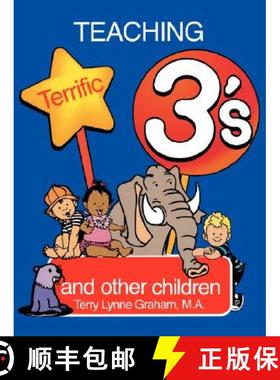 预订 Teaching Terrific Threes: And Other Toddlers [9780893342609]