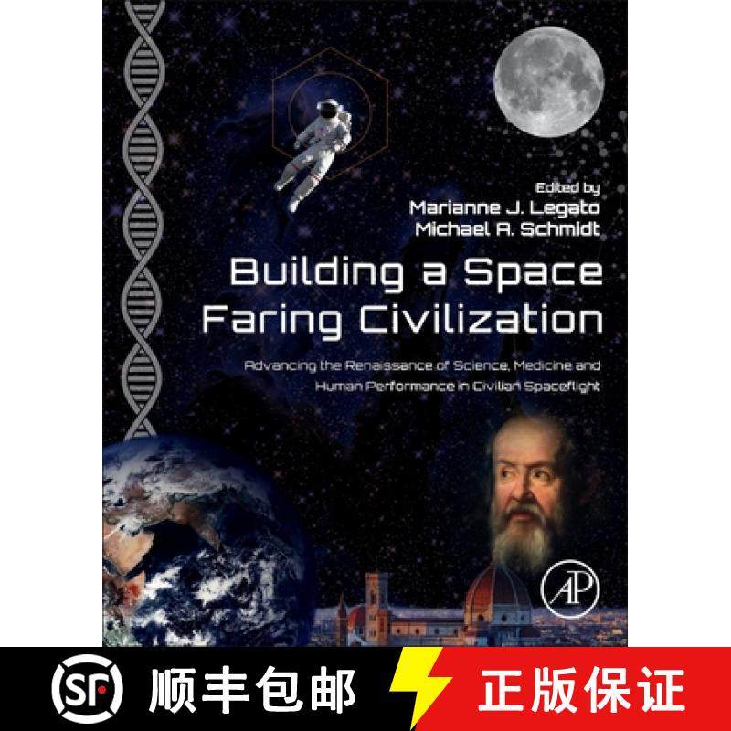 【3-4周达】Building a Space-Faring Civilization: Advancing the Renaissance of Science, Medicine and H... [9780443138508]
