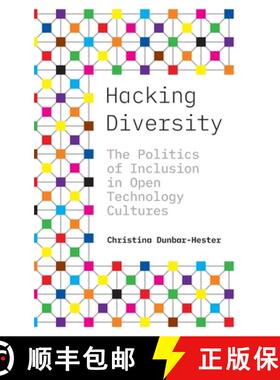 【3-4周达】精装 Hacking Diversity – The Politics of Inclusion in Open Technology Cultures [9780691182070]