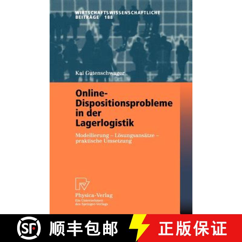 【3-4周达】Online-Dispositionsprobleme in der Lagerlogistik : Modellierung - Lösungsansätze - prakt... [9783790814934]