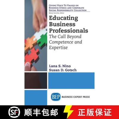 【3-4周达】Educating Business Professionals – The Call Beyond Competence and Expertise [9781631573194]