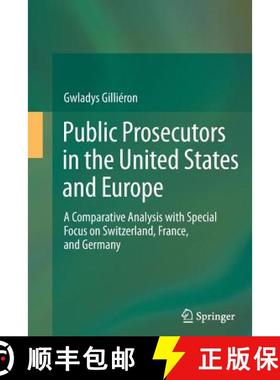 【3-4周达】Public Prosecutors in the United States and Europe : A Comparative Analysis with Special F... [9783319354583]