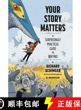 现货 你的故事很重要 Your Story Matters: A Surprisingly Practical Guide to Writing [9781770498426]