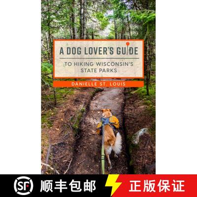 预订 A Dog Lover's Guide to Hiking Wisconsin's State Parks [9780299336646]