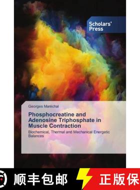 预订 Phosphocreatine and Adenosine Triphosphate in Muscle Contraction [9786138943129]