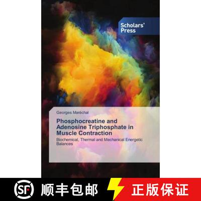 预订 Phosphocreatine and Adenosine Triphosphate in Muscle Contraction [9786138943129]