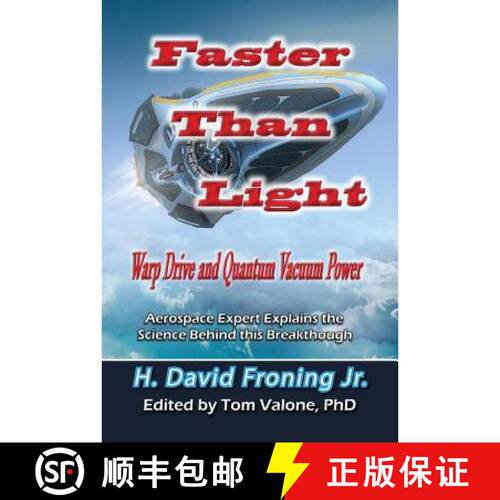 【3-4周达】Faster Than Light: Warp Drive and Quantum Vacuum Power Aerospace Expert Explains the Scien... [9781948803168]