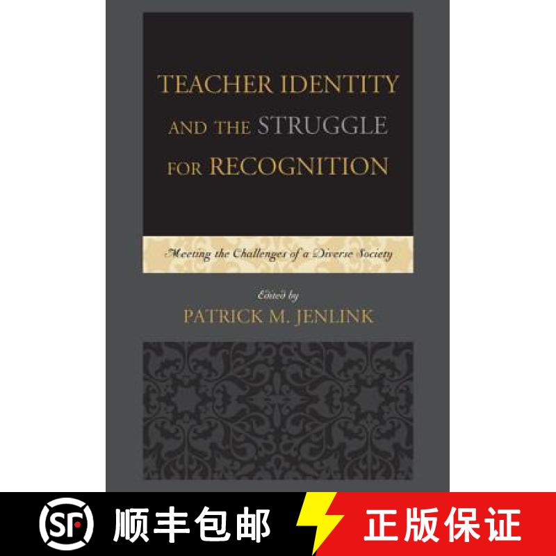 【3-4周达】Teacher Identity and the Struggle for Recognition : Meeting the Challenges of a Diverse So... [9781607095743]