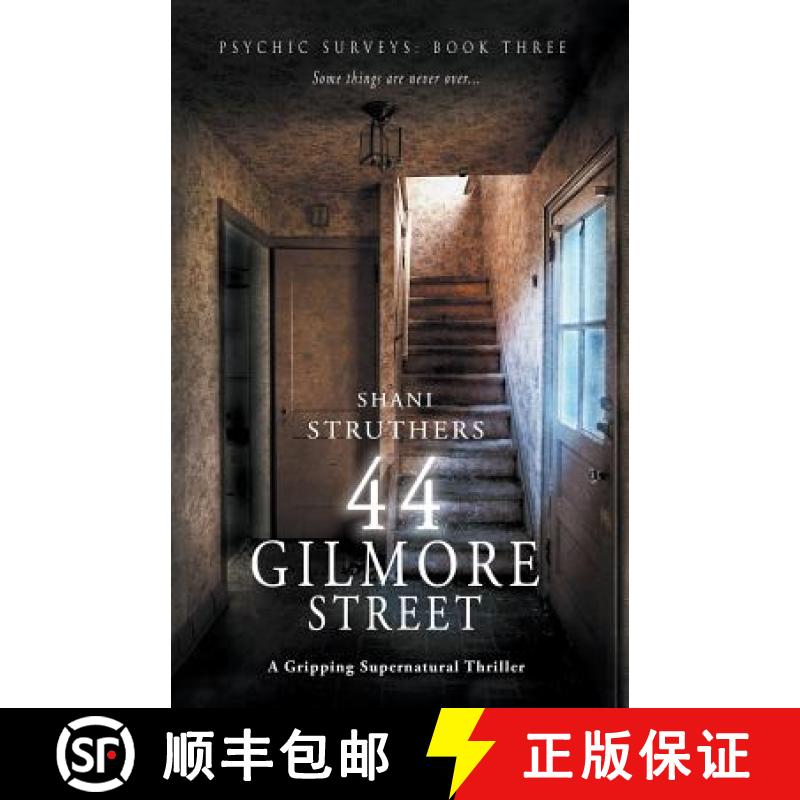 【2-3周达】Psychic Surveys Book Three: 44 Gilmore Street: A Gripping Supernatural Thriller [9781999913786]