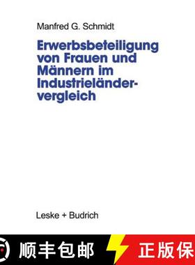 【3-4周达】Erwerbsbeteiligung Von Frauen Und Männern Im Industrieländervergleich [9783322926319]