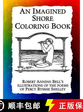 【3-4周达】An Imagined Shore: Robert Anning Bell's illustrations of the poems of Percy Bysshe Shelley [9781943476428]