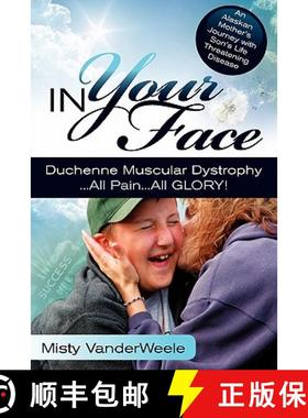 【3-4周达】In Your Face Duchenne Muscular Dystrophy All Pain All Glory [9780615357584]
