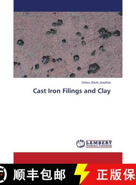 预订 Cast Iron Filings and Clay [9783659633713]