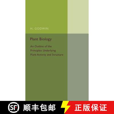 【3-4周达】Plant Biology: An Outline of the Principles Underlying Plant Activity and Structure [9781107586437]