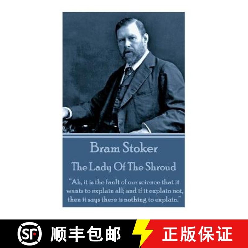 【3-4周达】Bram Stoker - The Lady Of The Shroud: Ah, it is the fault of our science that it wants to ... [9781783942367]